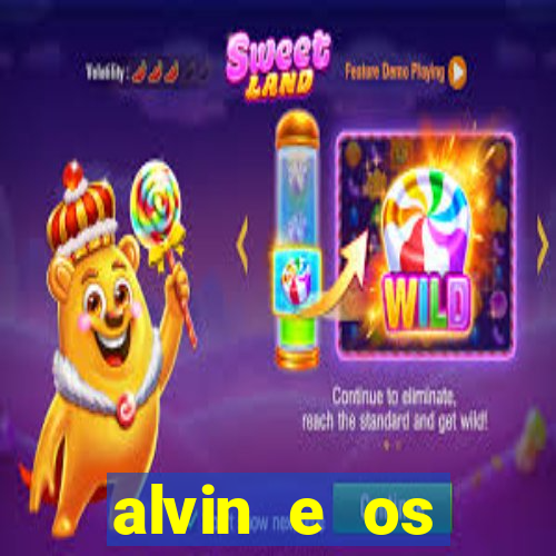 alvin e os esquilos 3 rede canais